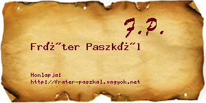 Fráter Paszkál névjegykártya